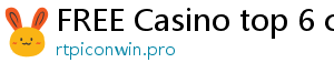 FREE Casino top 6 casino online poseurink